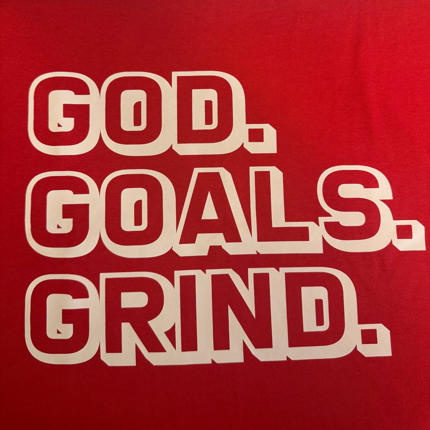 God. Goals. Grind T-Shirt