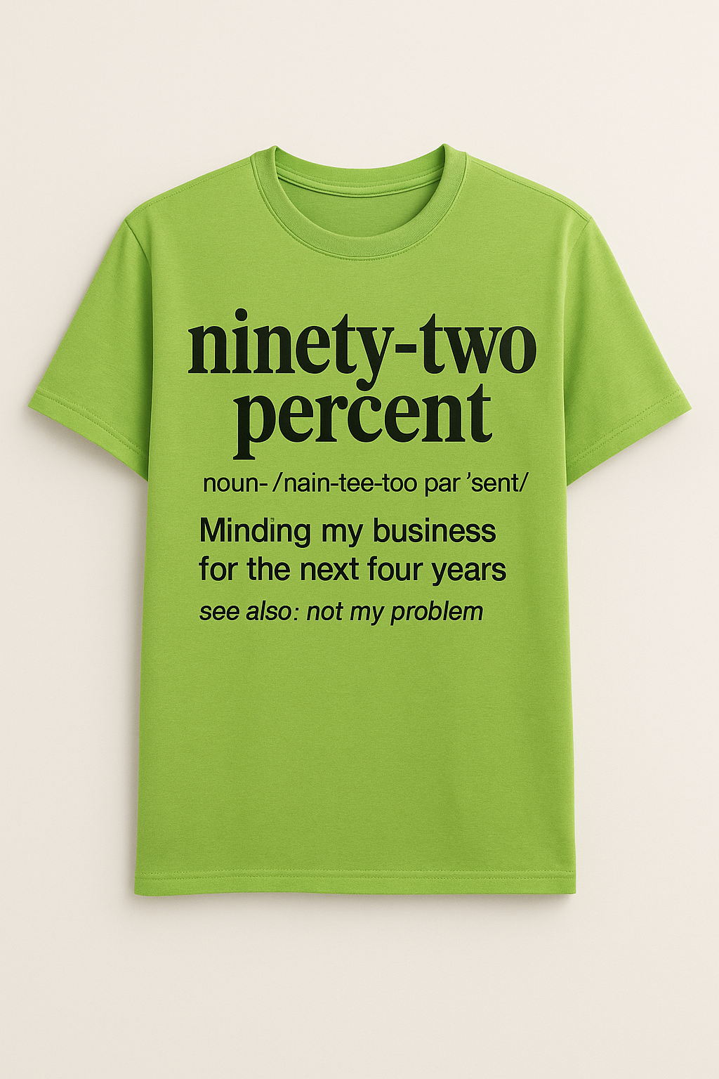 Ninety- Two Percent T-Shirt
