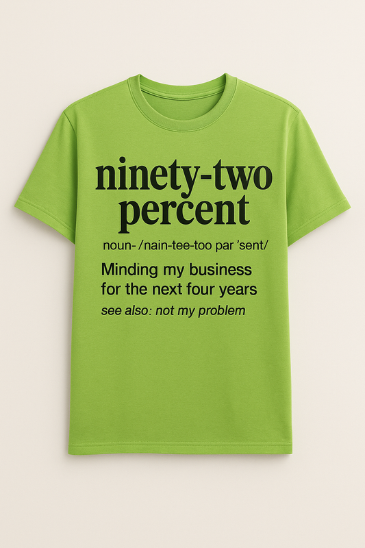 Ninety- Two Percent T-Shirt